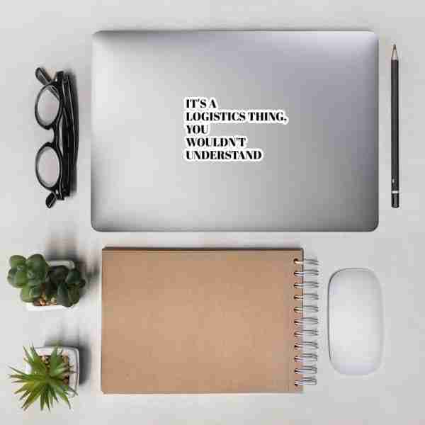 IT'S A LOGISTICS THING - STICK IT! - Image 7
