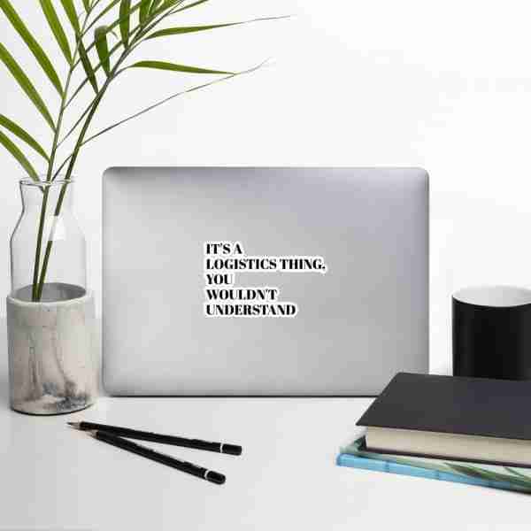 IT'S A LOGISTICS THING - STICK IT! - Image 8