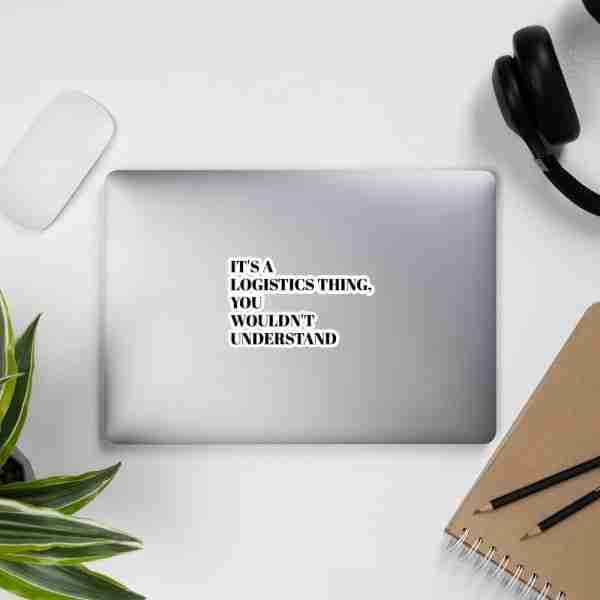 IT'S A LOGISTICS THING - STICK IT! - Image 9