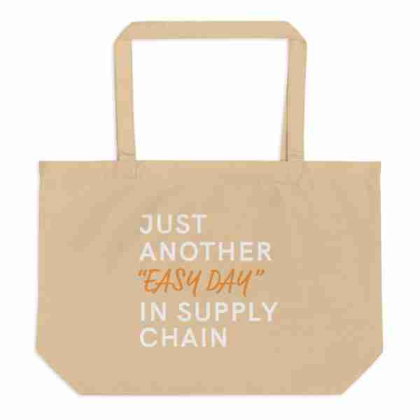 Another Easy Day in Supply Chain Tote Bag - Organic - Image 3