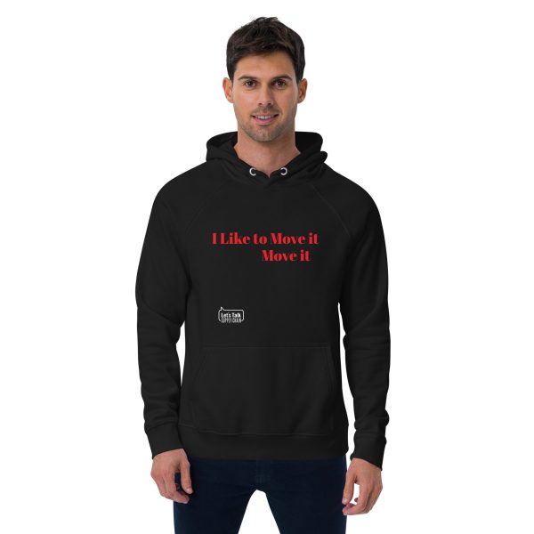 I like to move it Unisex eco raglan hoodie