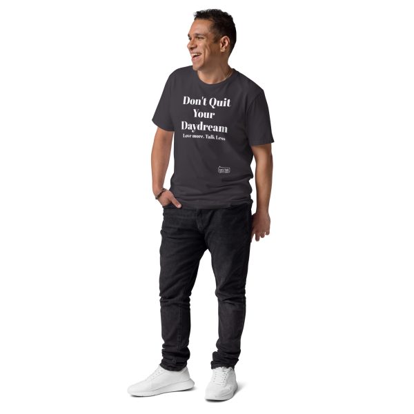 Stay Motivated! Don't quit your Daydream - Unisex organic cotton t-shirt - Image 5