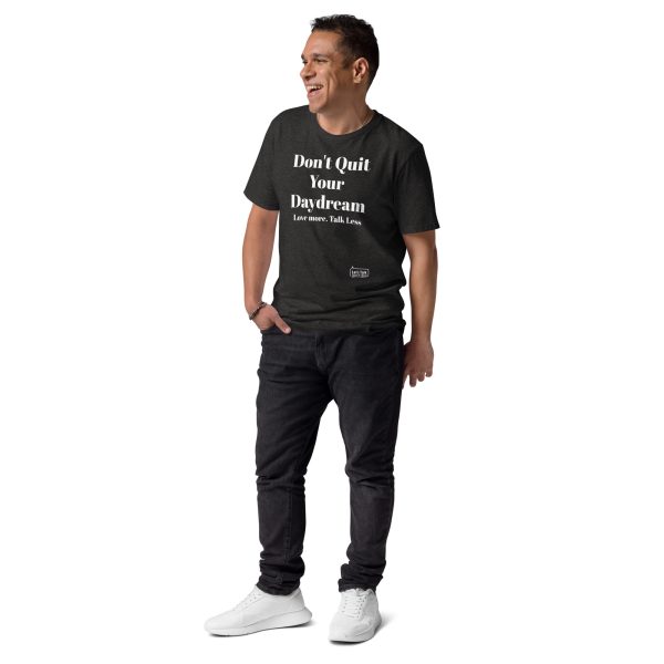 Stay Motivated! Don't quit your Daydream - Unisex organic cotton t-shirt - Image 3