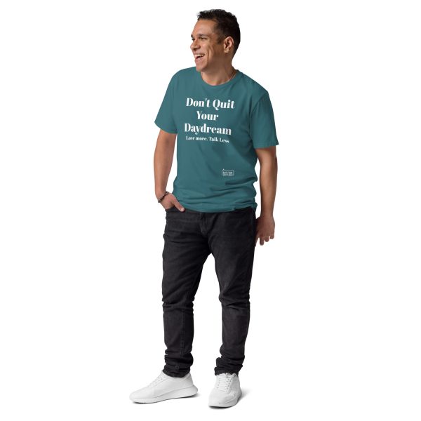 Stay Motivated! Don't quit your Daydream - Unisex organic cotton t-shirt - Image 9