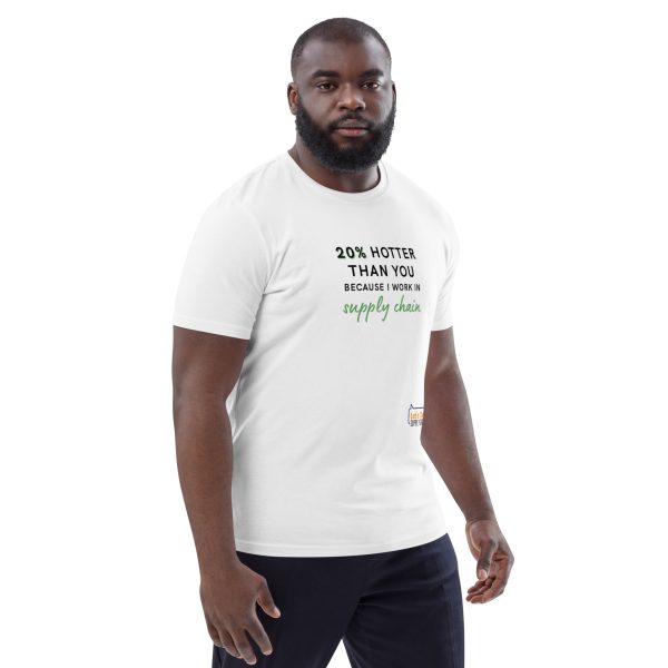 20% Hotter than you! Unisex organic cotton t-shirt - Image 6