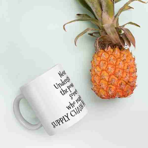 Never Underestimate Those of Us In Supply Chain!- Coffee Mug - Image 2
