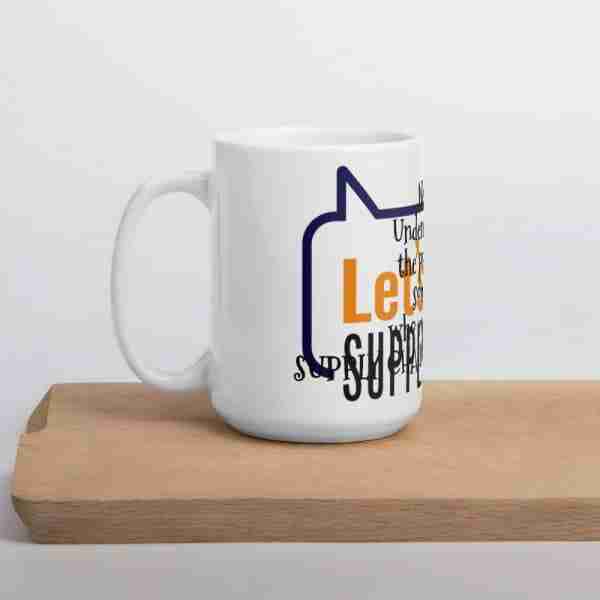 Never Underestimate Those of Us In Supply Chain!- Coffee Mug - Image 6