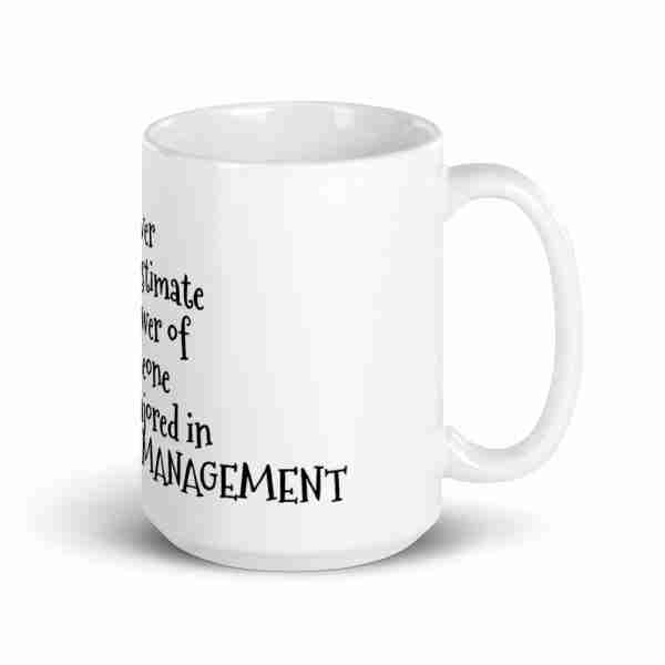 Never Underestimate Those of Us In Supply Chain!- Coffee Mug - Image 8
