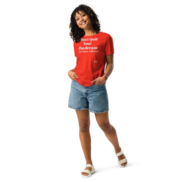 Don't Quit your Daydream Ladies! Women's Relaxed T-Shirt - Image 10