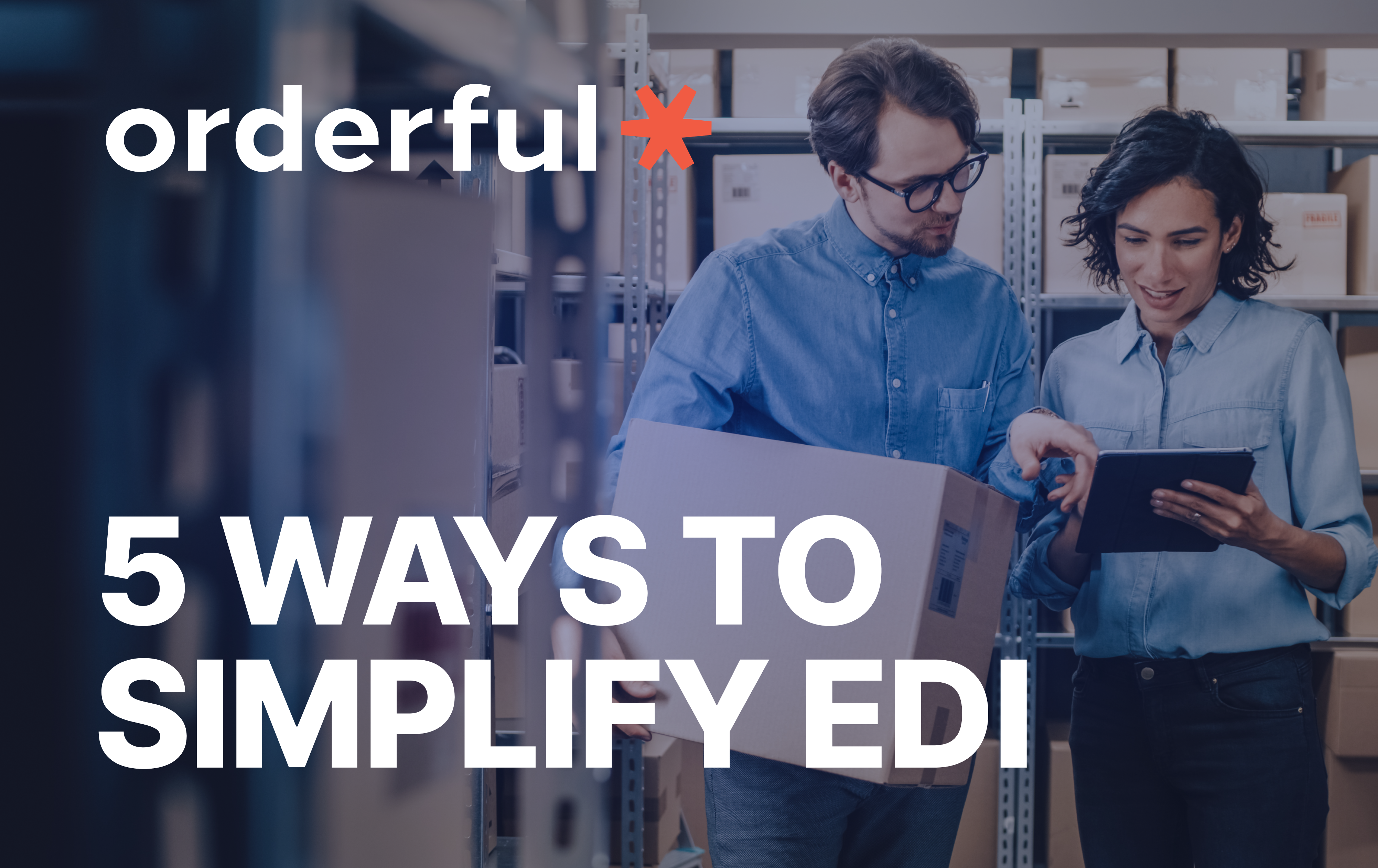 Orderful talks cloud EDI with Let's Talk Supply Chain