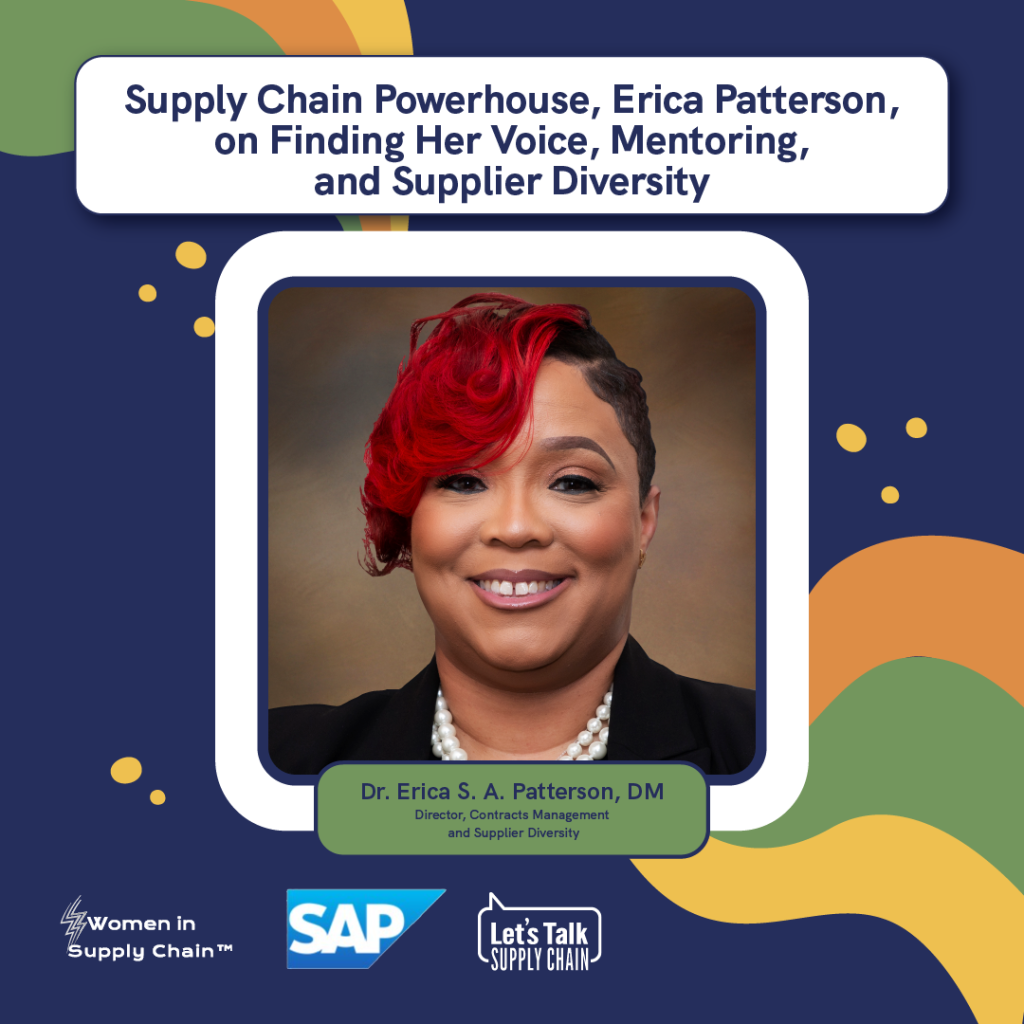 Erica Patterson on Let's Talk Supply Chain's Women in Supply Chain blog series.