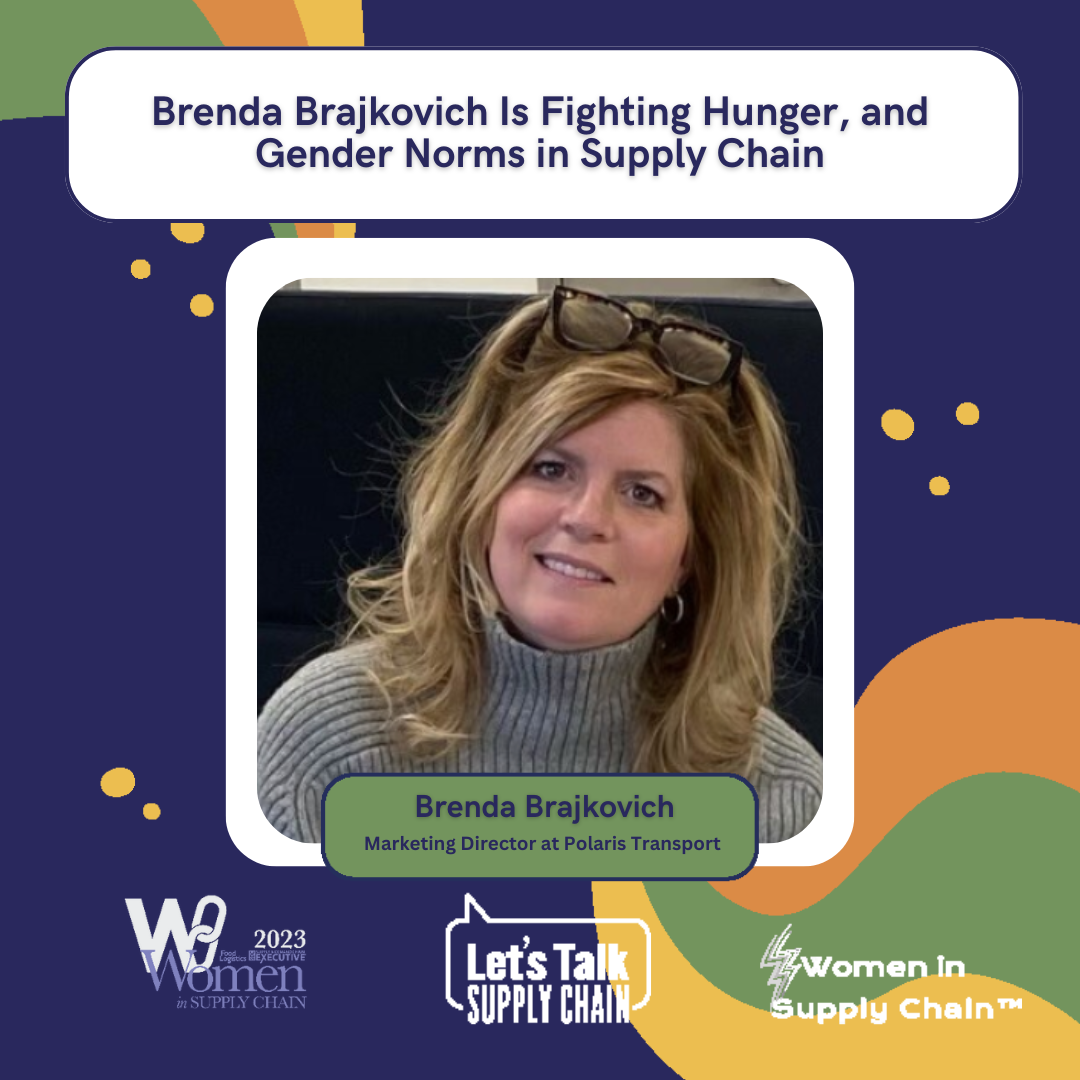 Supply chain marketing leader Brenda Brajkovich shares how she’s making an impact in supply chain and helping to combat hunger in local communities and beyond.